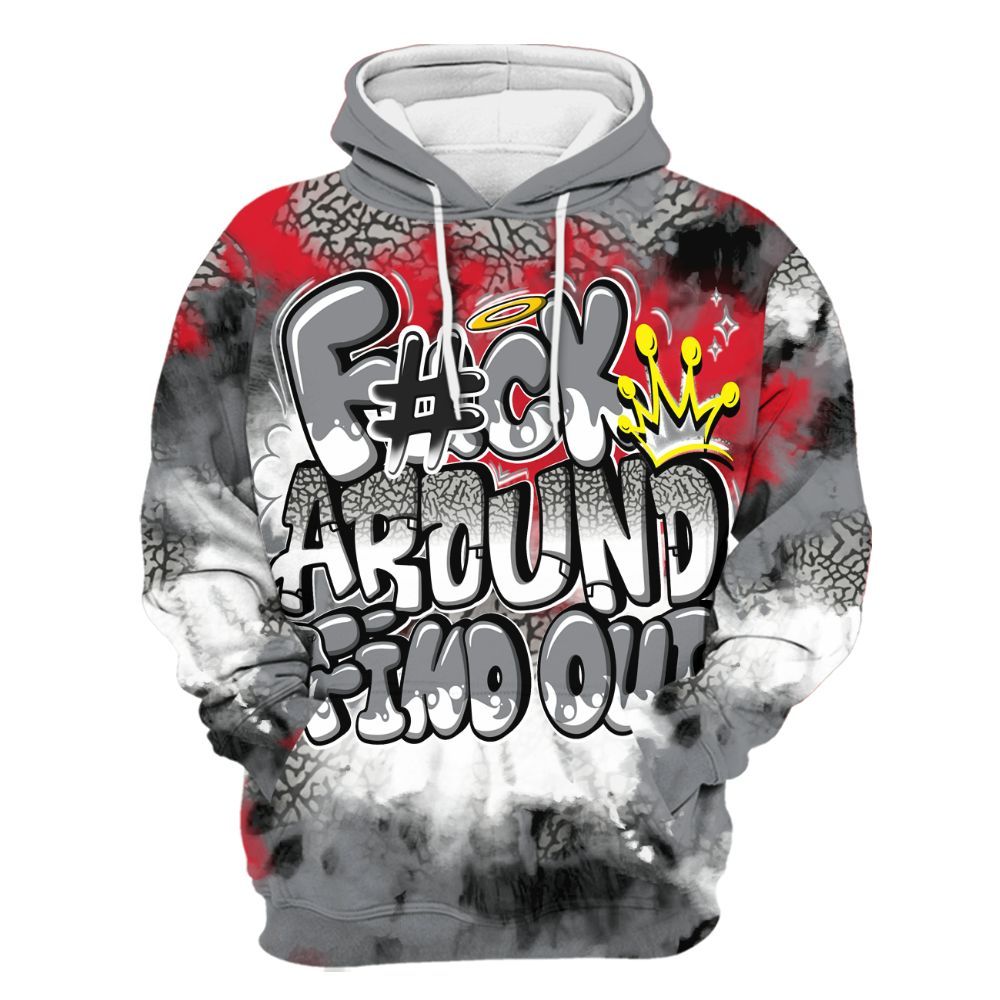 Hoodie To Match Black Cement 3s - Tie Dye FK Around Find Out All Over Print