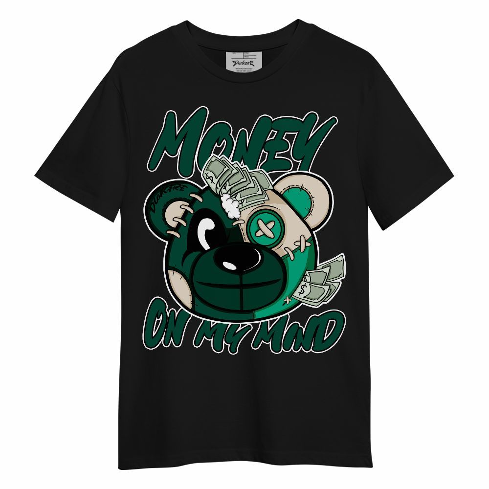 Shirt To Match Oxidized Green 4s - Money On My Mind Bear Shirt Unisex Oufit Unisex Shirt