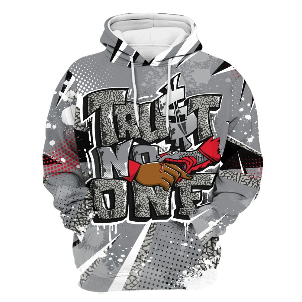 Hoodie To Match Black Cement 3s - Poly Trust No One Dripping All Over Print