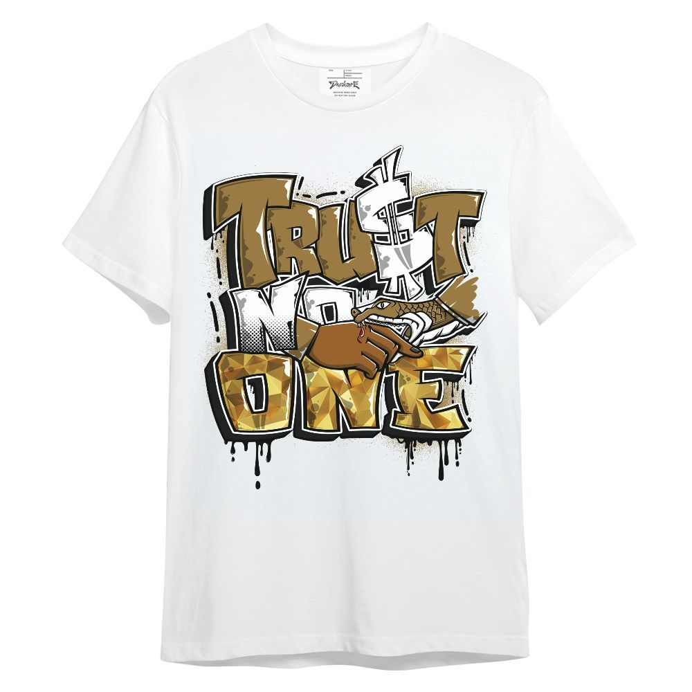 Shirt To Match NET Gold 4s - Trust No One Drip Unisex Shirt