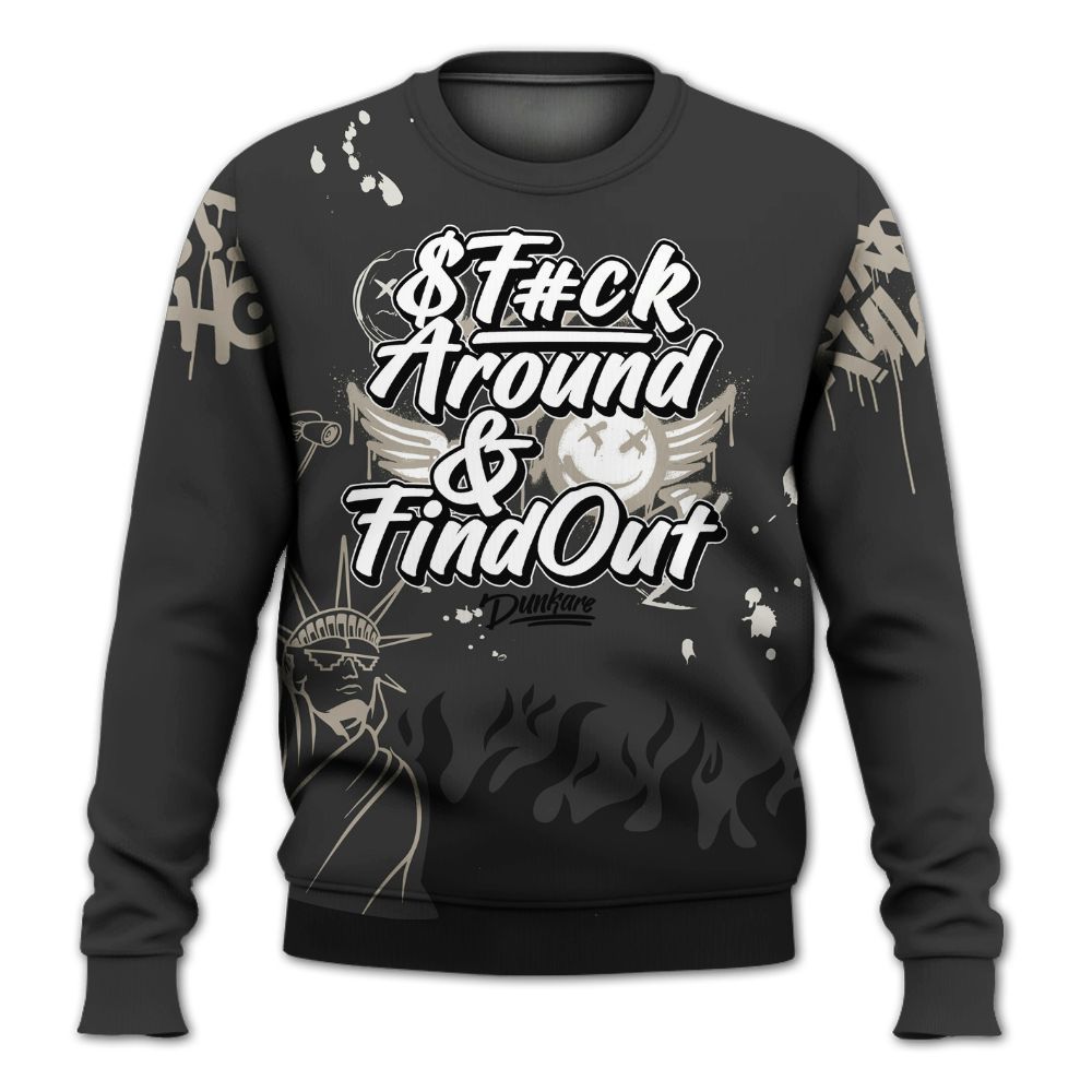 Sweatshirt To Match RM Light Bone 4s - Graphic Fck Around Find Out All Over Print