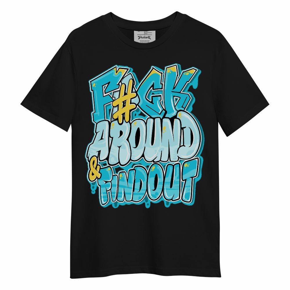 Shirt To Match Dunk Low KD 17 N7 - F Around Find Out Graphic Unisex Shirt