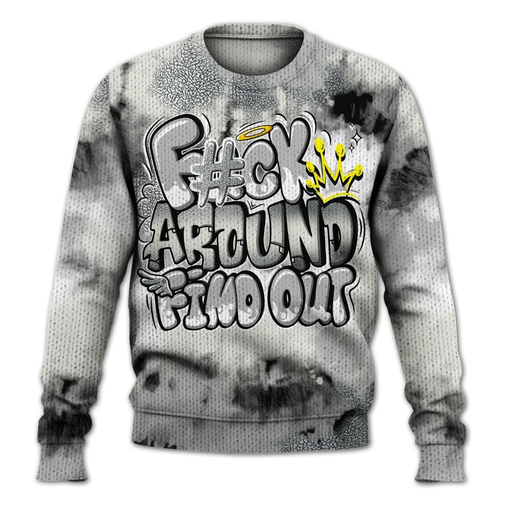 Sweater To Match Cement Grey Silver 3s - FK Around Find Out Graphic