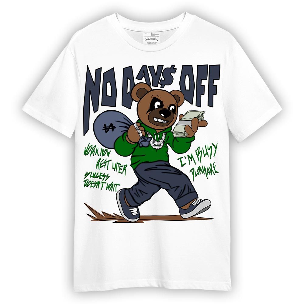 Shirt To Match Midnight Navy 13s T-- No Day Off Bear T-Shirt Unisex