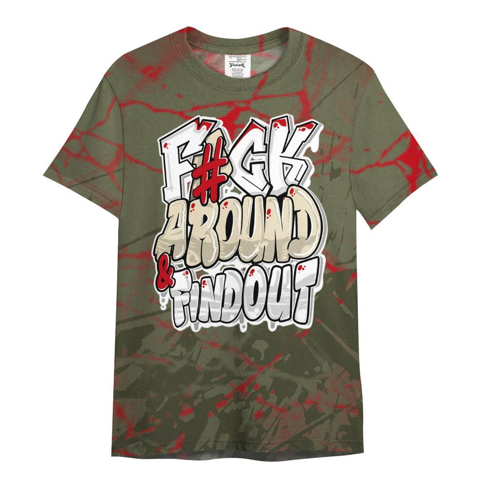 Shirt To Match Low OG Medium Olive 1s - F Around Find Out Graphic Profound All Over Print