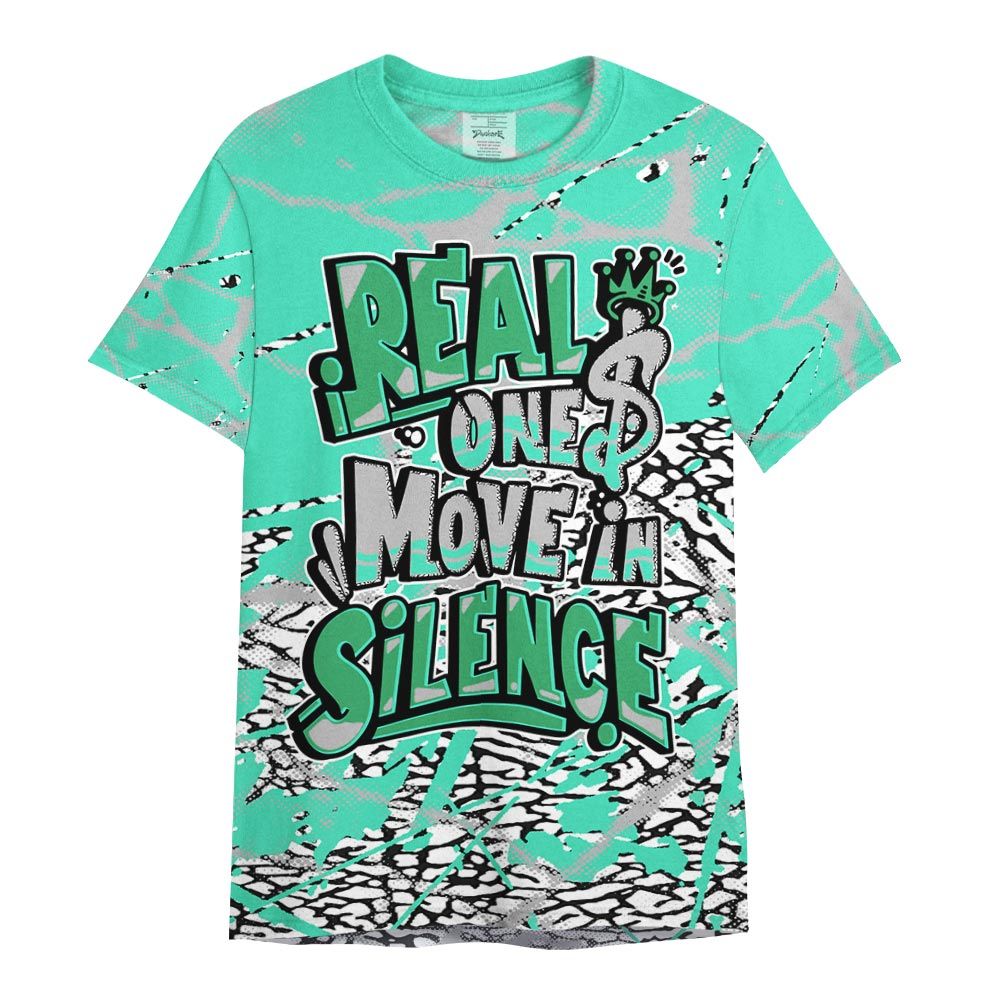 Shirt To Match Black Green Glow 3s - Ones Move In Silence Graphic Profound Shirt Unisex