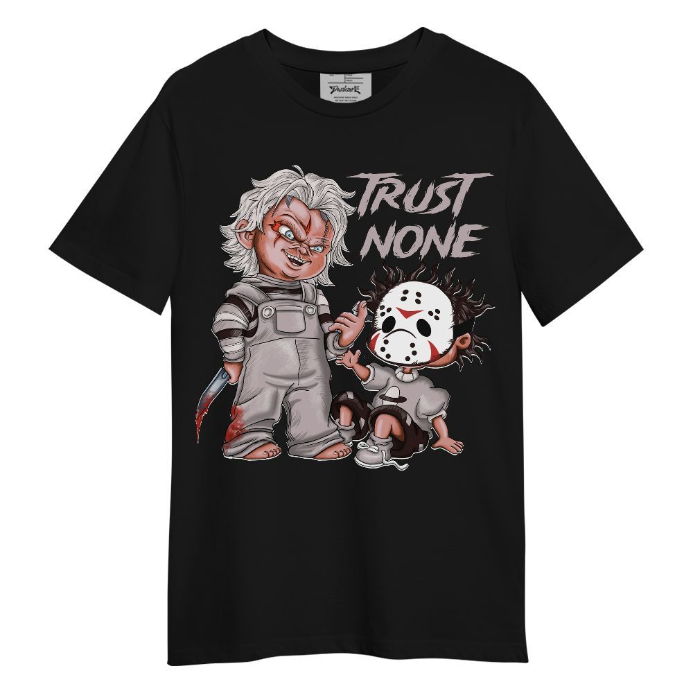 Shirt To Match AMM Air Smokey Mauve 6s - Trust No One Scary Graphic