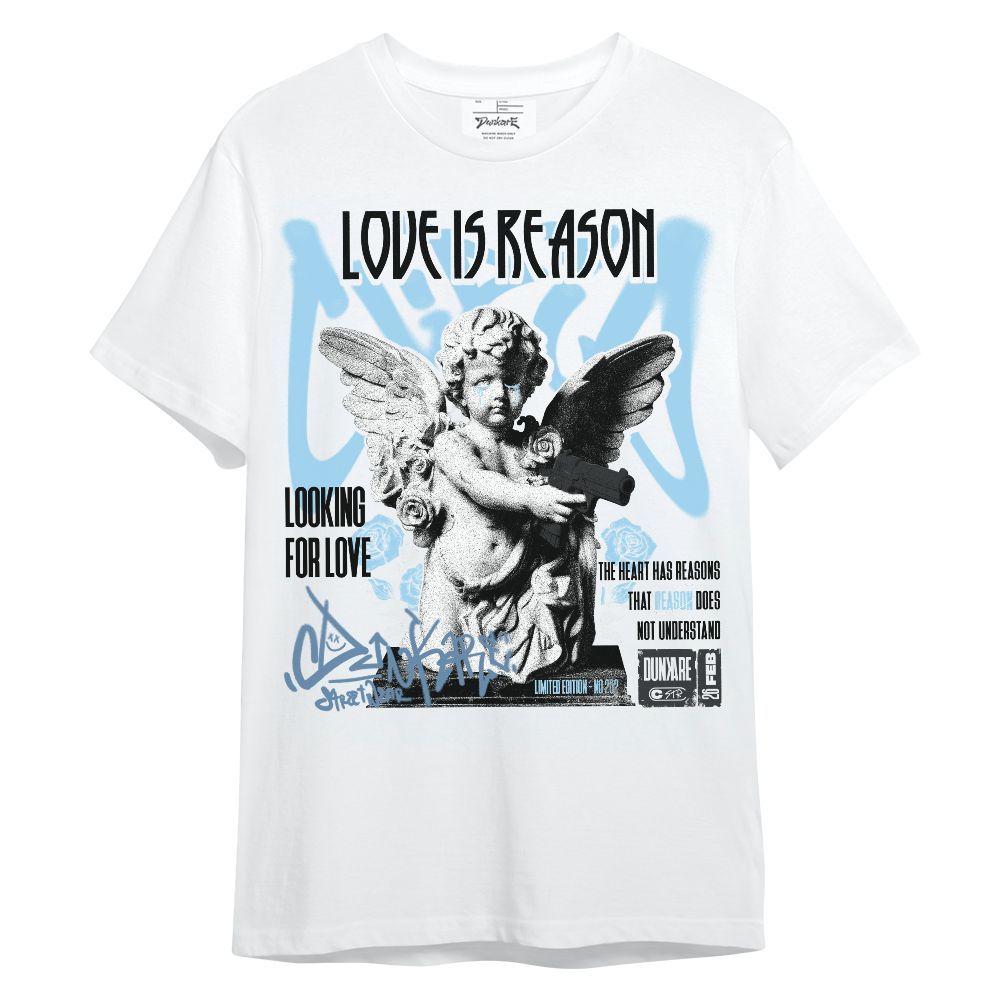 Shirt To Match Legend Blue 11s - Love Is Reason Unisex Shirt