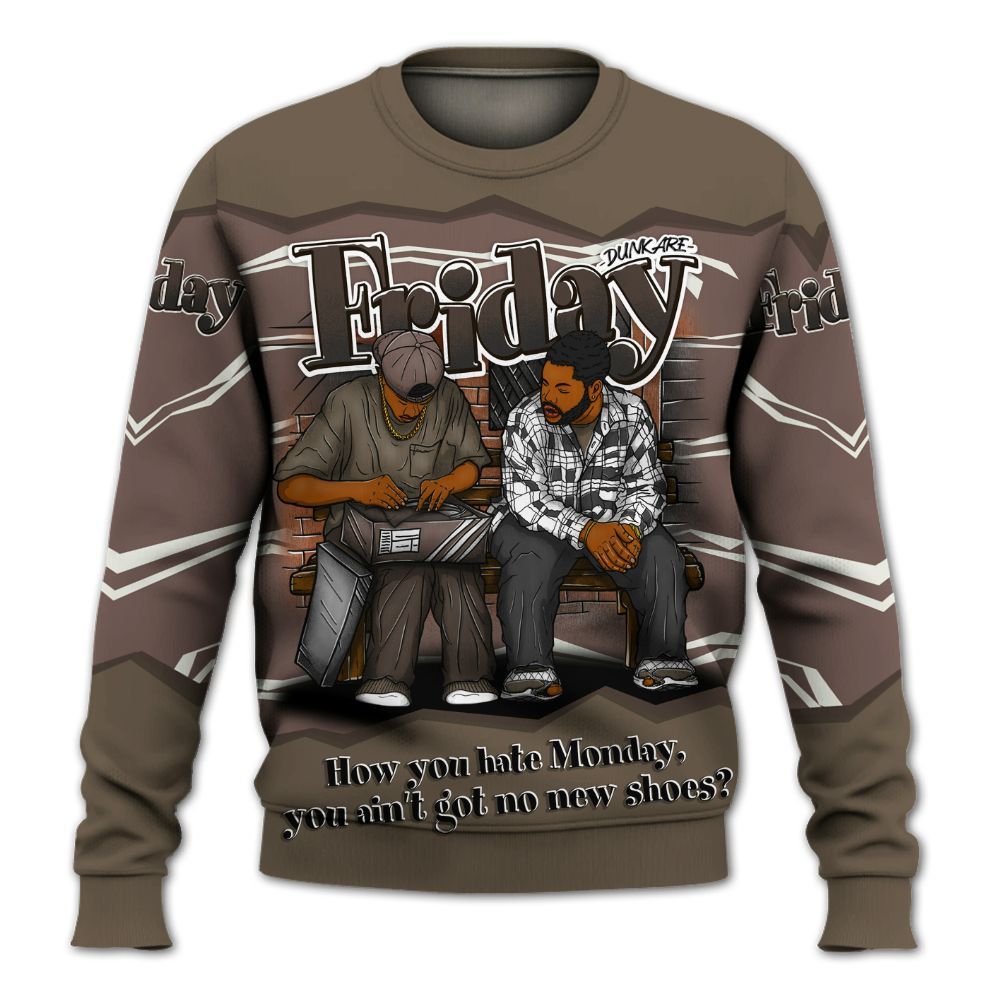 Sweatshirt To Match AMM Dark Mocha 4s - Friday Movie 90s TV All Over Print