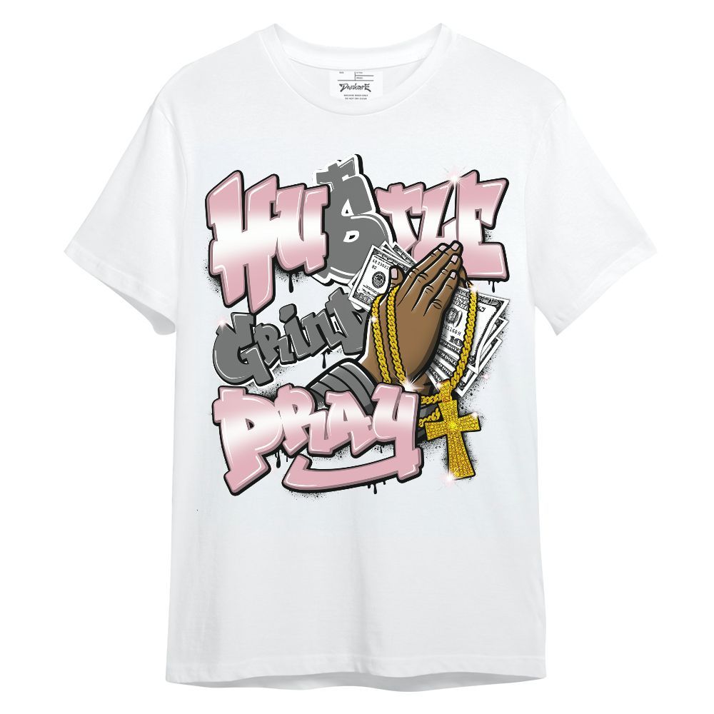 Shirt To Match Air Max DN Pink Foam - Hustle, Money Pray Unisex Shirt