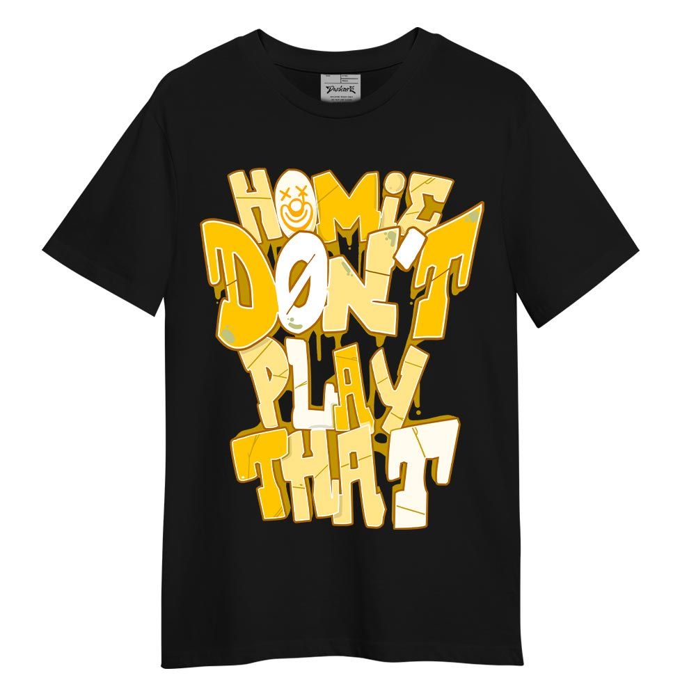 Shirt To Match Vivid Sulfur 4s T-- Don't Play That Graphic T-Shirt Unisex