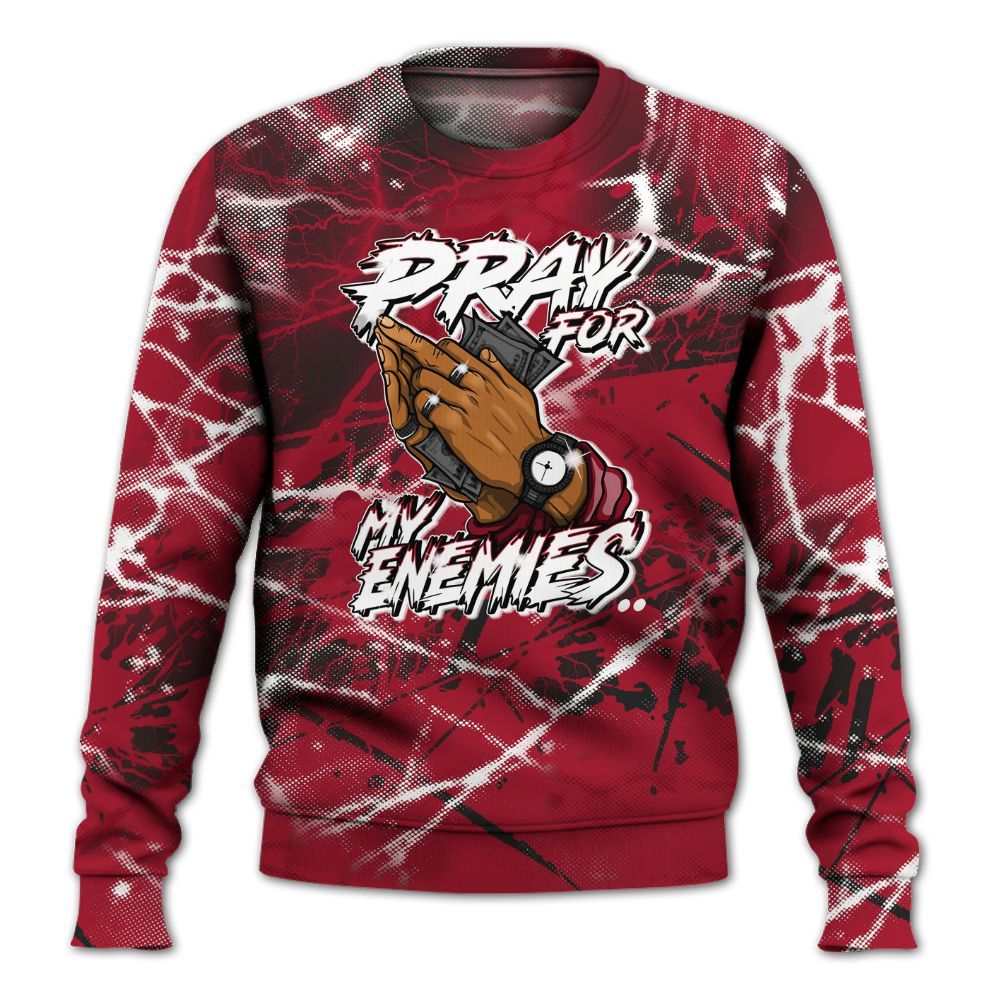 Sweatshirt To Match High OG Black Toe Reimagined 1s - Prayed For Enemies Graphic All Over Print