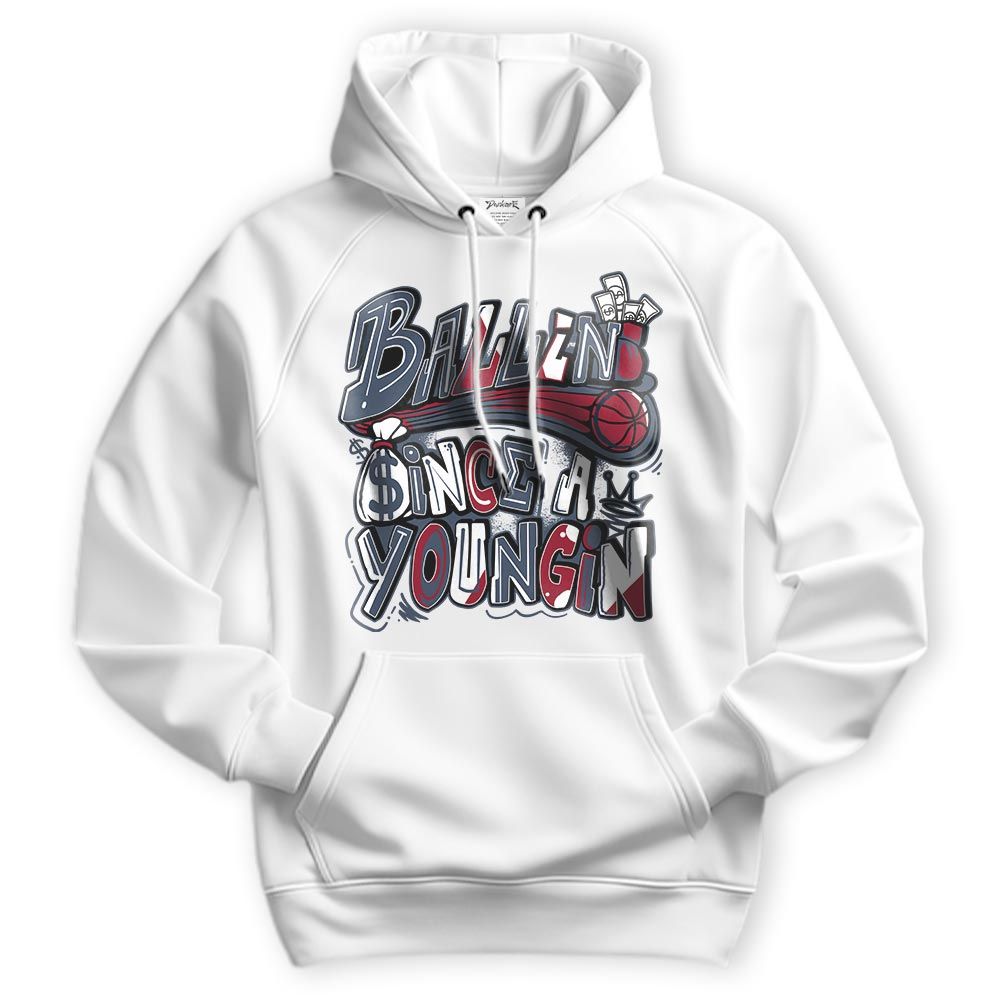 Sweatshirt To Match Retro Olympic 6s Hoodie - Ballin' Since A Youngin Graphic Hoodie Unisex