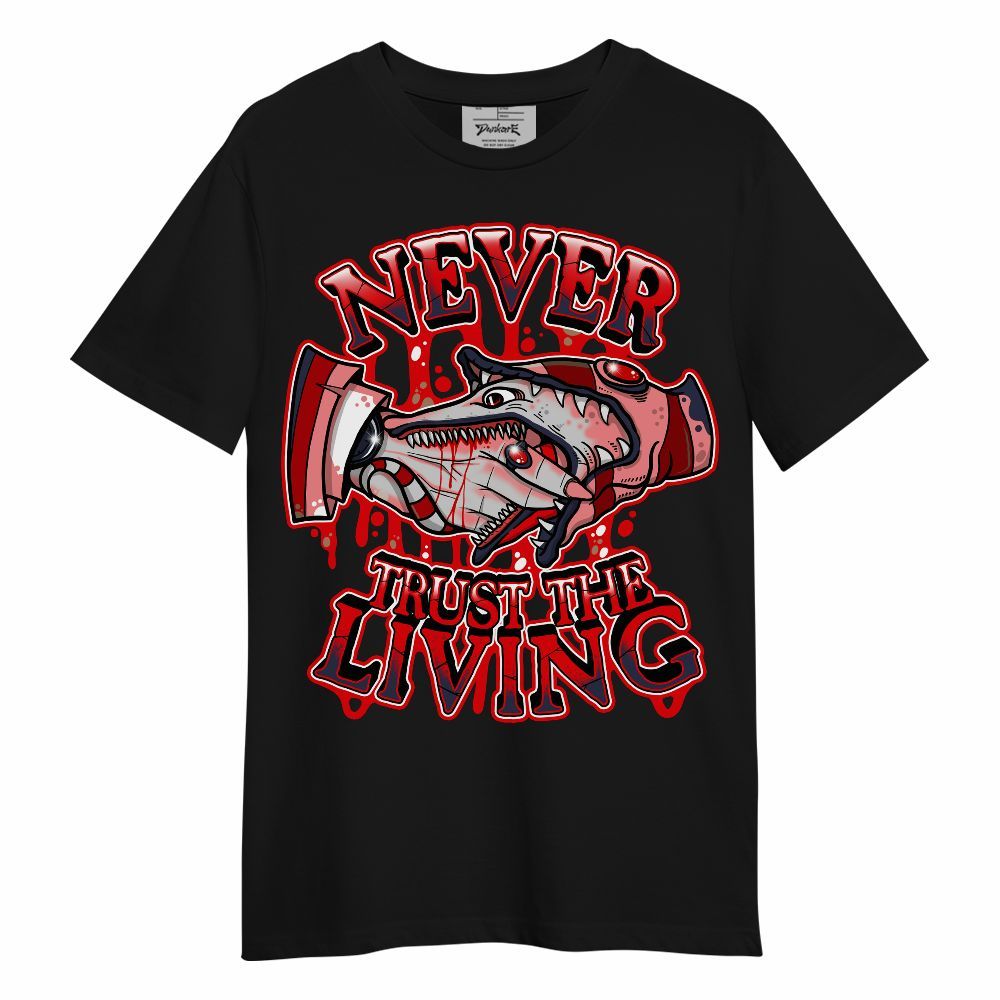 Shirt To Match Low OG Howard University 1s - Never Trusting Living Halloween Graphic Unisex Shirt