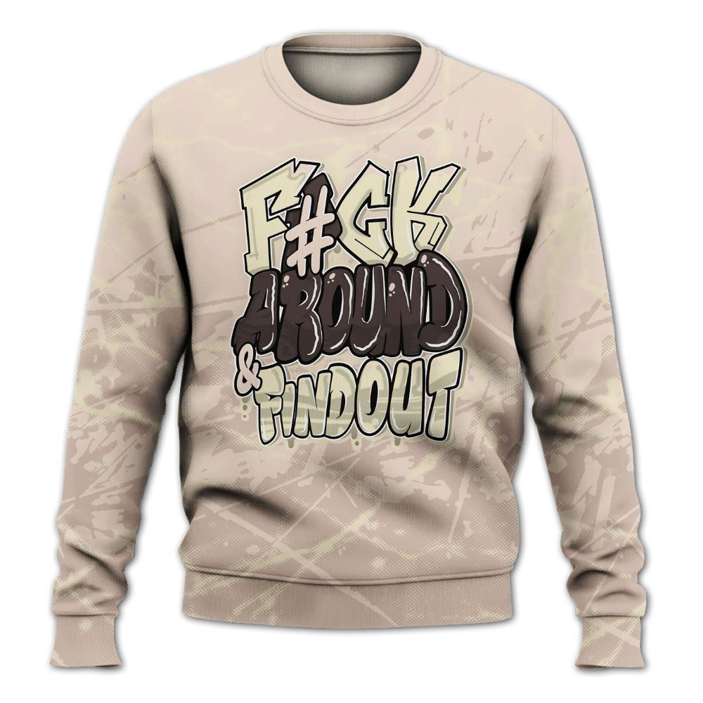 Sweatshirt To Match A Ma Maniere X Fossil Stone 4s - F Around Find Out Graphic Profound All Over Print