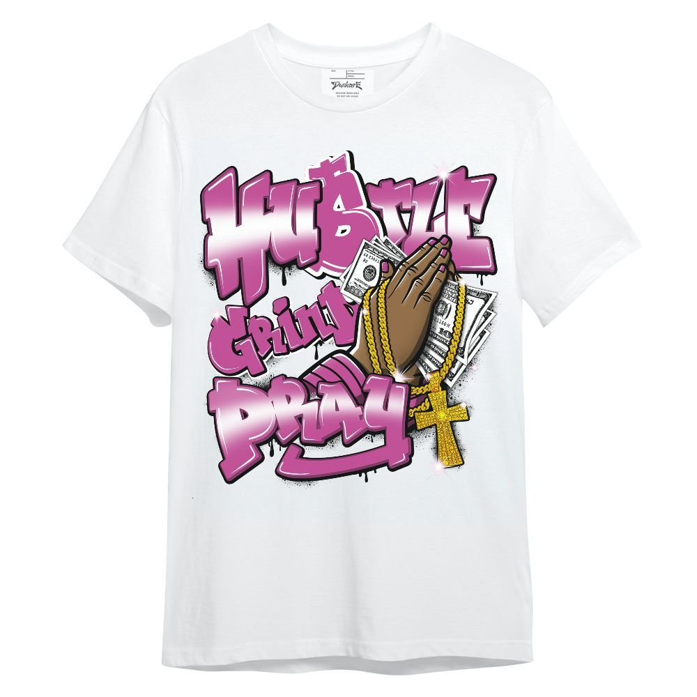 Shirt To Match Dunk Low Active Fuchsia - Hustle, Money Pray Streetwear Unisex Shirt