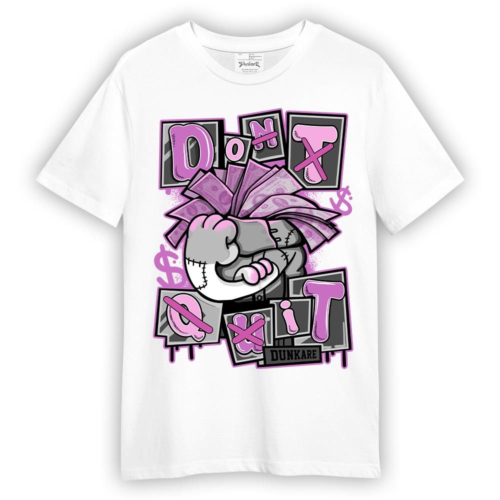 Shirt To Match Hyper Violet 4s T-- Don't Quit Graphic T-Shirt Unisex