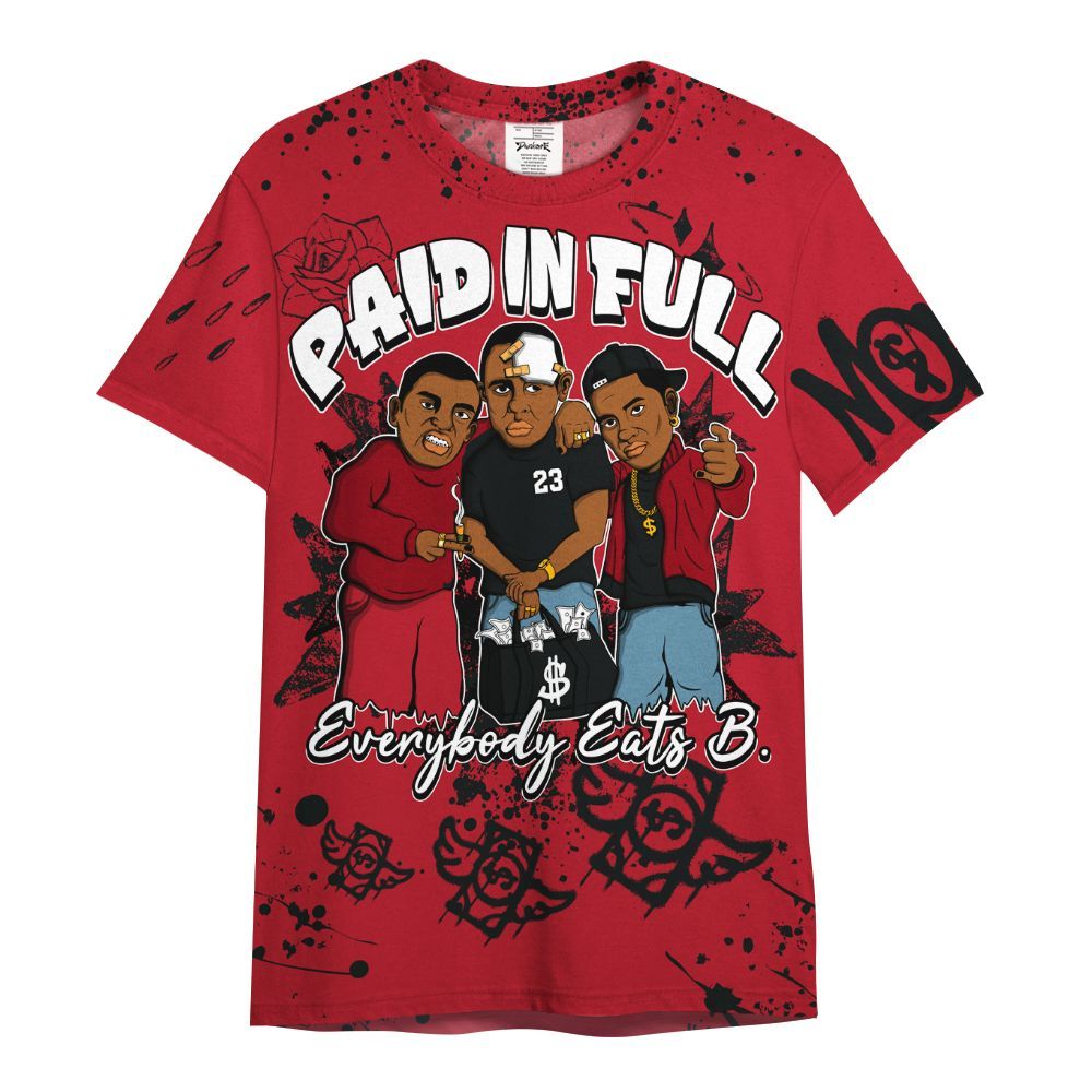 Shirt To Match Retro Raging Bull 5s - Everybody Paid In Full Crayon Cm4 All Over Print