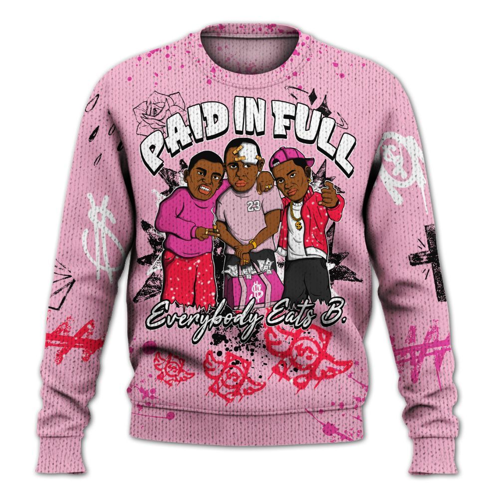 Sweater To Match Retro Bubble Gum Pink 6s - Everybody Paid In Full Crayon Graphic
