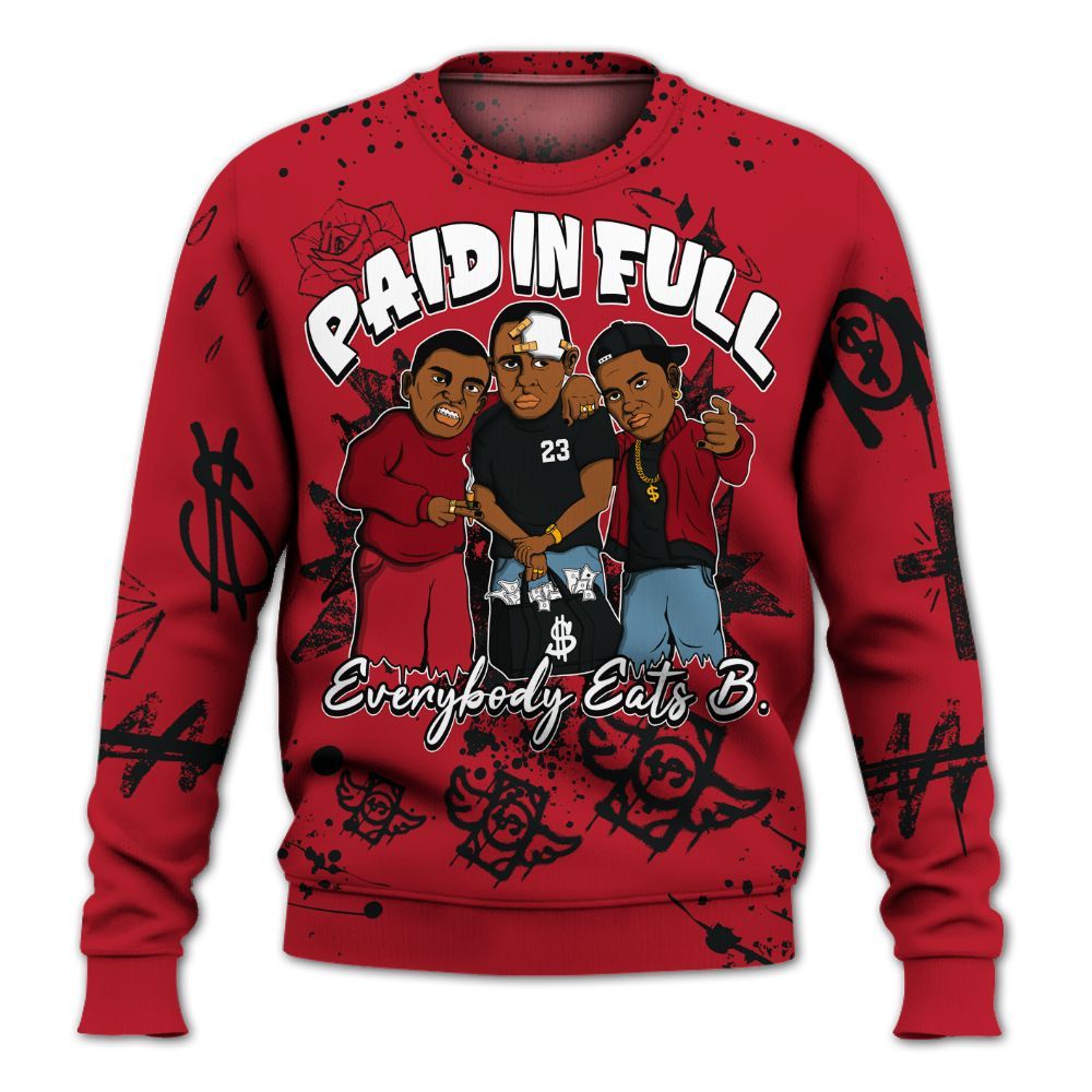 Sweatshirt To Match Retro Raging Bull 5s - Everybody Paid In Full Crayon Cm4 All Over Print