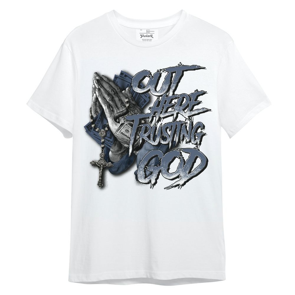 Shirt To Match Low Diffused Blue 11s - Out Here Trusting God Money Unisex Shirt