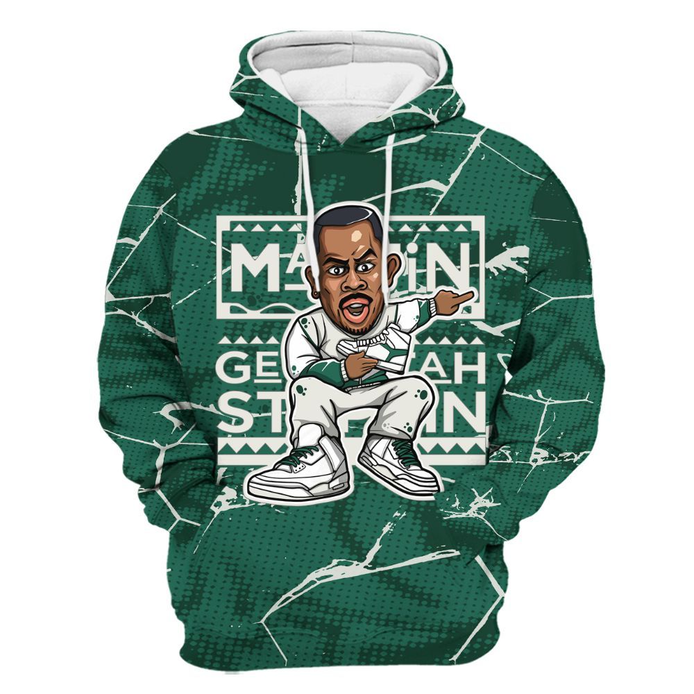 Hoodie To Match Oxidized Green 4s - Get Tag Sneakers Steppin' Graphic Crack All Over Print