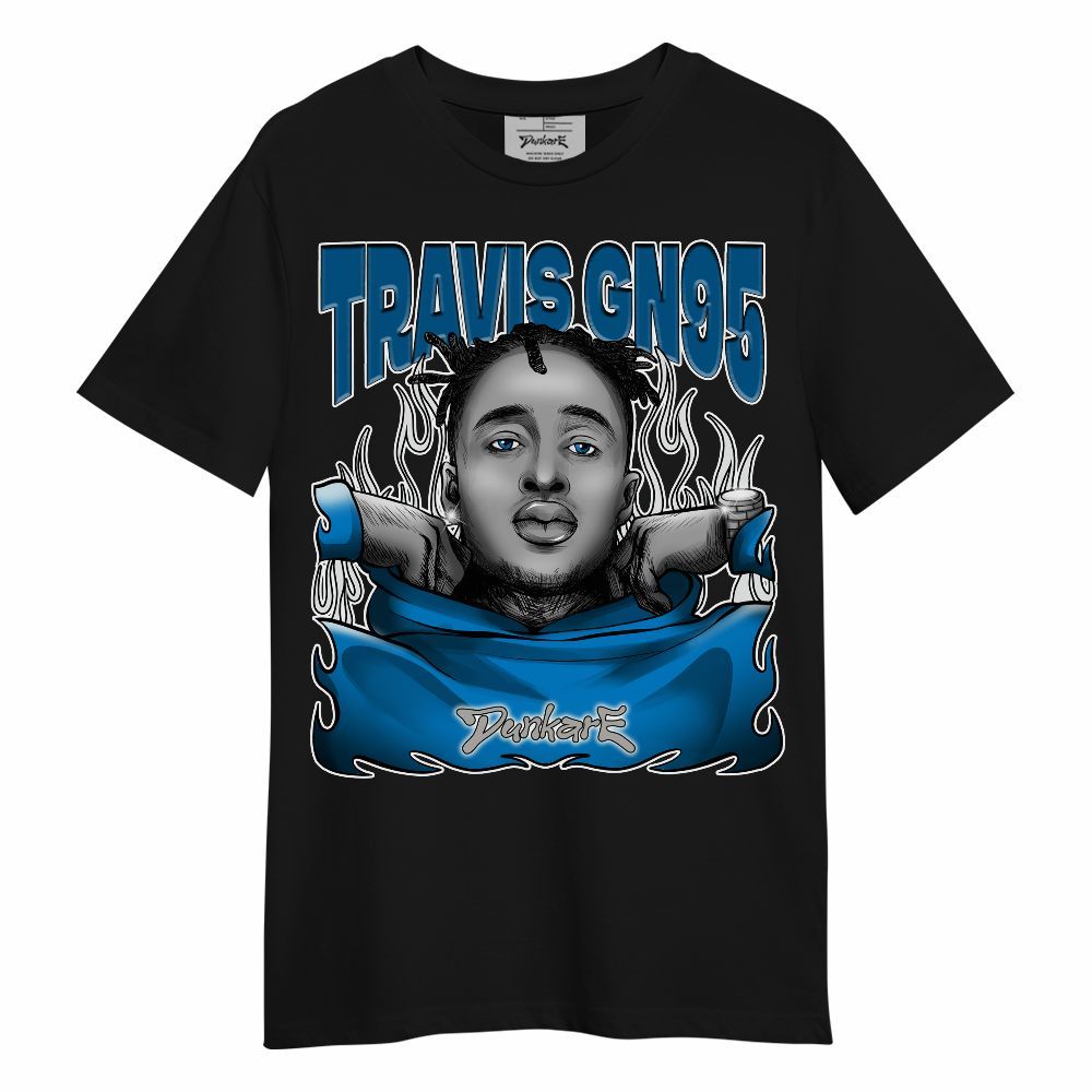 Shirt To Match Military Blue 4s - Shirt To Match X Travis_GN95 Unisex Shirt