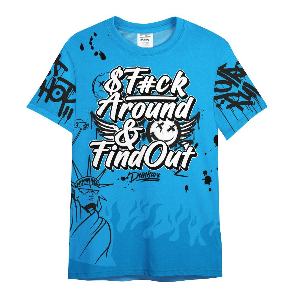 Shirt To Match Black University Blue 2022 13s - Graphic Fck Around Find Out All Over Print