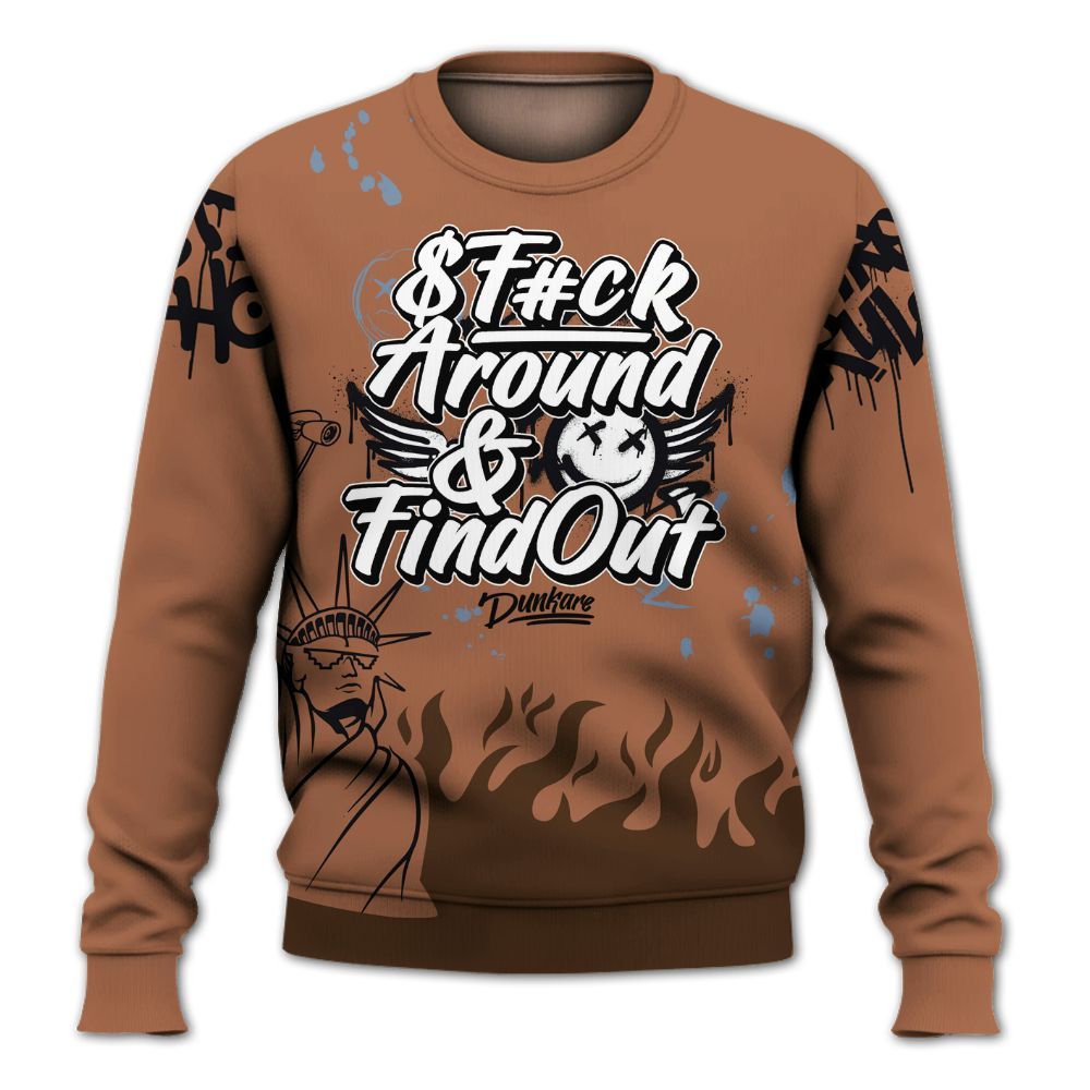 Sweatshirt To Match Air Foamposite Metallic Copper - Graphic Fck Around Find Out All Over Print