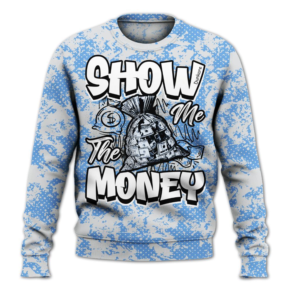 Sweatshirt To Match University Blue 6s - Show Me The Money Retro All Over Print