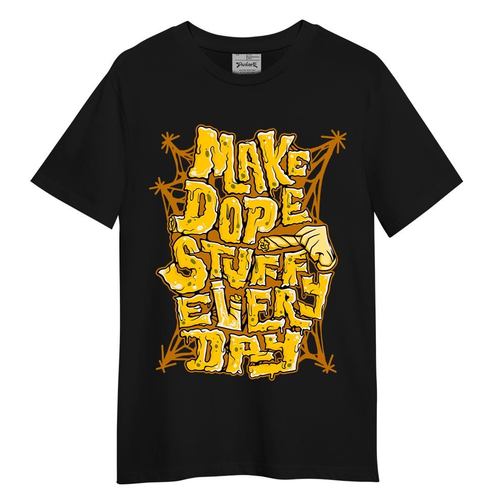 Shirt To Match Vivid Sulfur 4s T-shirt - MAKE DOPE T-shirt Unisex 2904 PAT