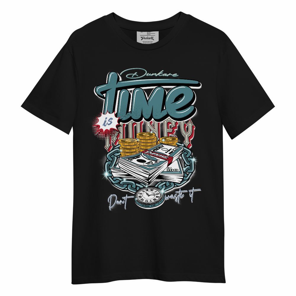 Shirt To Match Dunk Low Denim Turquoise Royal Time Is Money Unisex Shirt