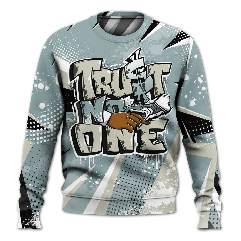 Sweatshirt To Match AMM Low 17s - Poly Trust No One Dripping All Over Print