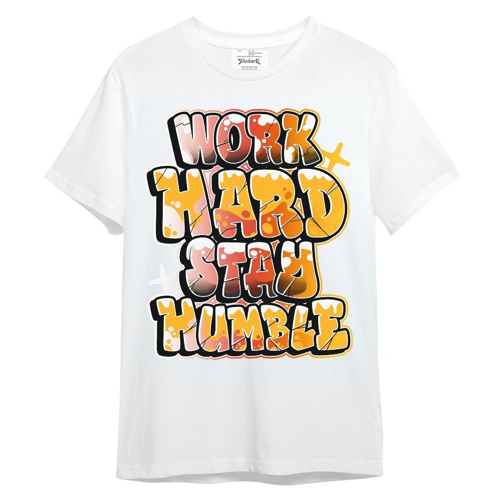 Shirt To Match Dunk High Candy Corn - Working Hard And Humble Graphic Unisex Shirt