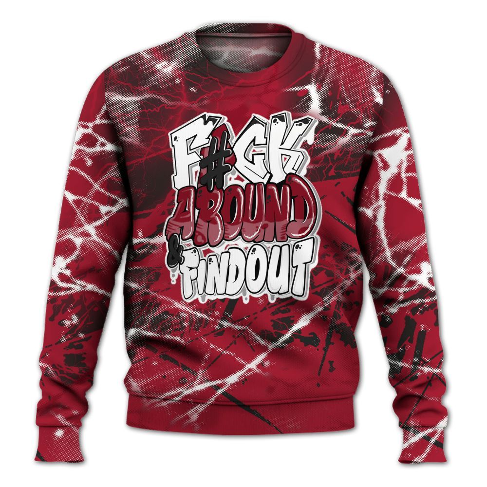 Sweatshirt To Match High OG Black Toe Reimagined 1s - F Around Find Out Graphic All Over Print