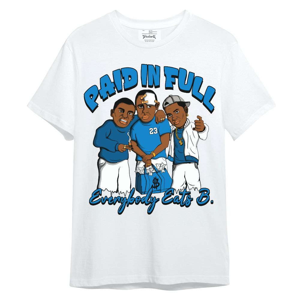 Shirt To Match Industrial Blue 4s - Everybody Paid In Full Graphic Military Blue 4s Unisex Shirt