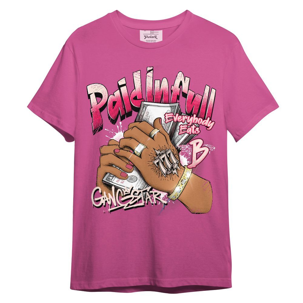 Shirt To Match A'One Hyper Pink Shirt, Lucky Money Paid In Full Graphic