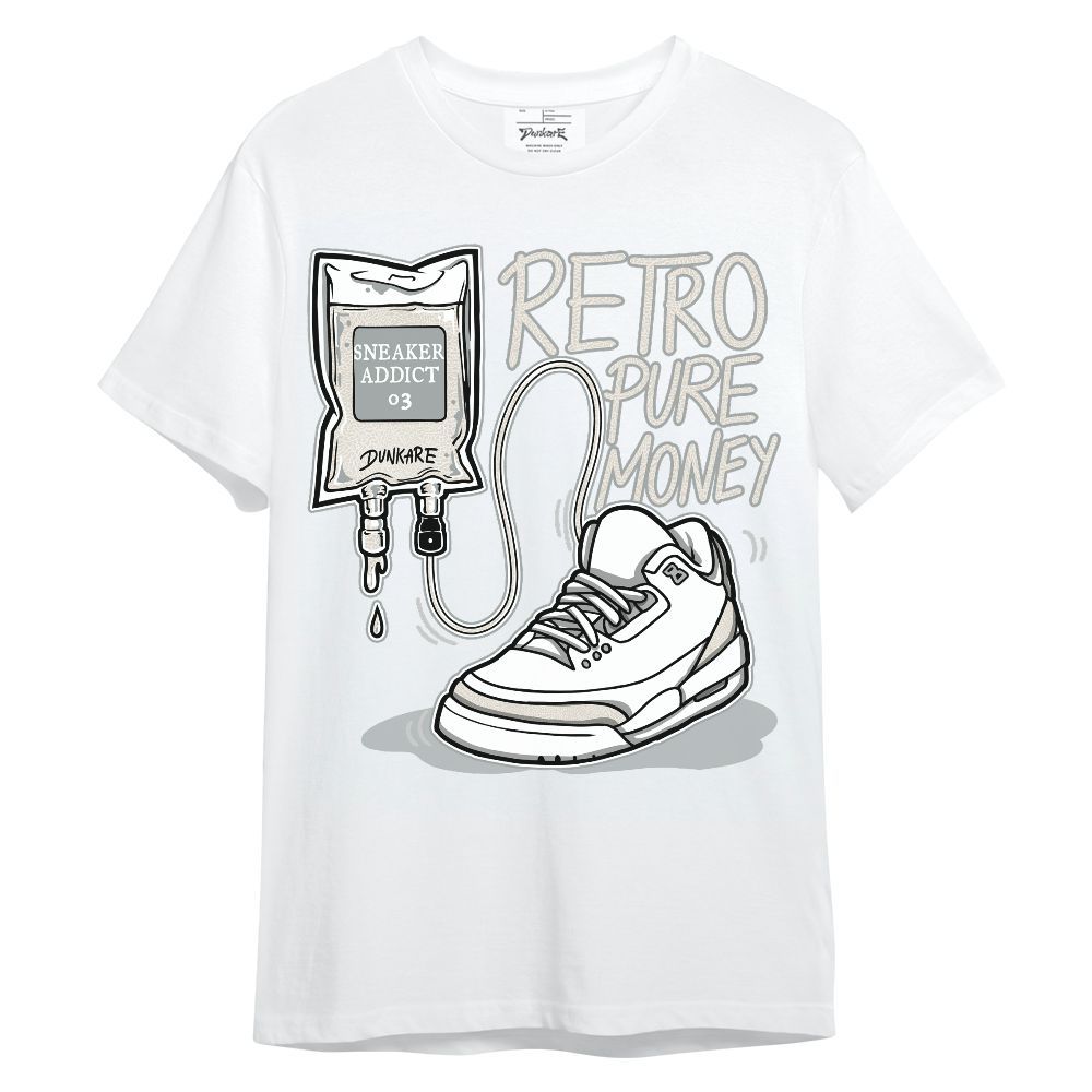 Shirt To Match Retro Pure Money 3s - Sneaker Sickness Graphic