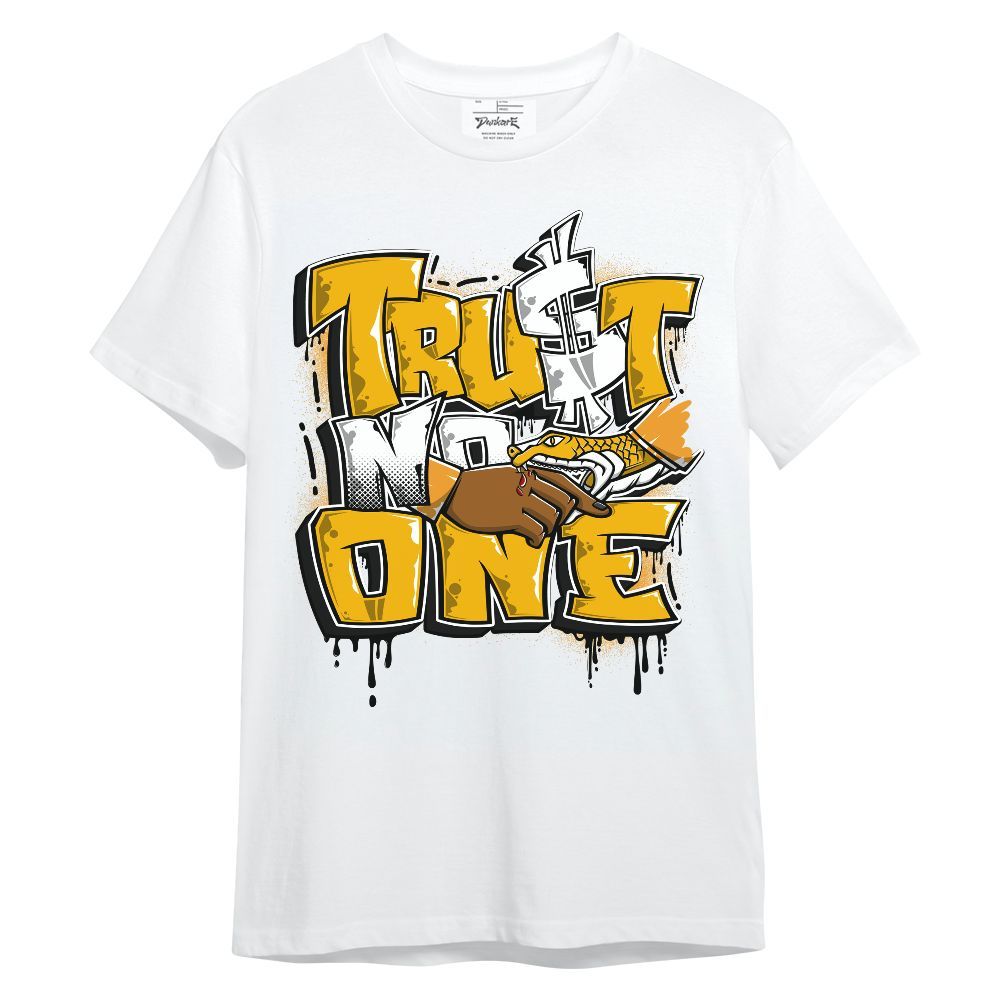Shirt To Match Del Sol 13s - Trust No One Drip Streetwear Unisex Shirt