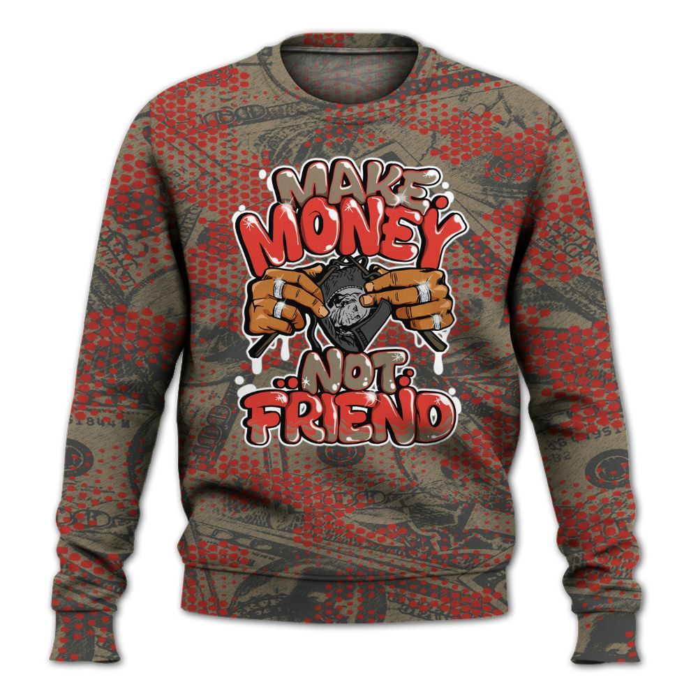 Sweatshirt To Match Olive 9s - Make Moneys Not Friend Graphic Banknotes All Over Print