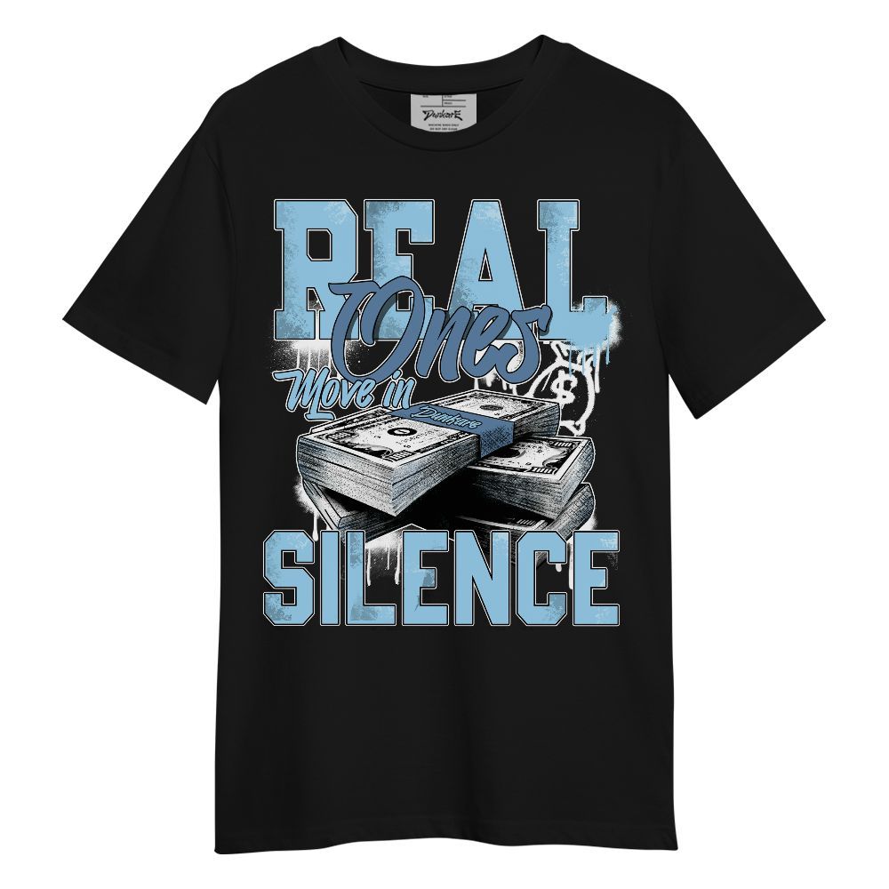 Shirt To Match Legend Blue 11s - Move In Silence Money Retro Unisex Shirt