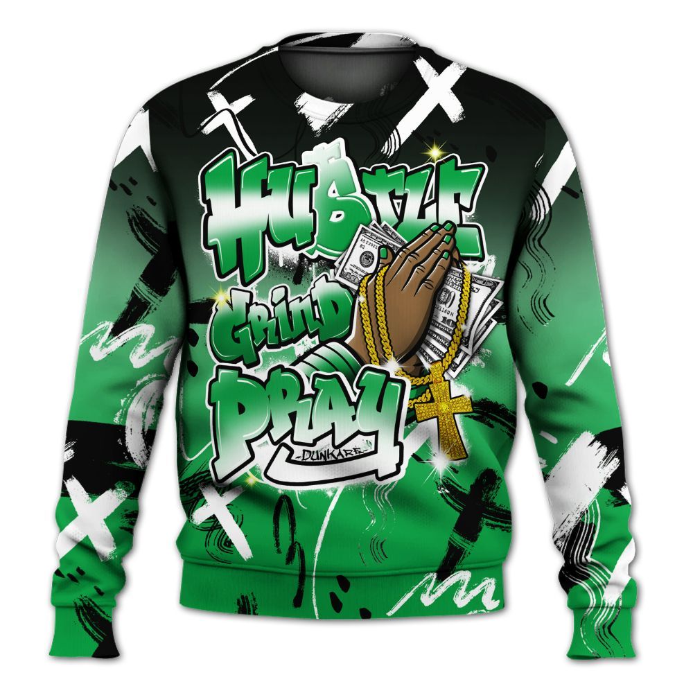 Sweatshirt To Match Low Lucky Green 1s - Money Hustle Grind Pray All Over Print