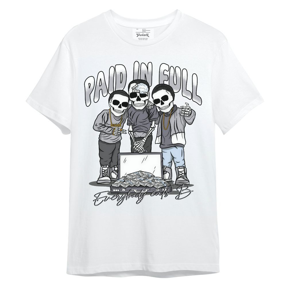 Shirt To Match Low Cement Grey 11s - Everybody Paid In Full Unisex Shirt