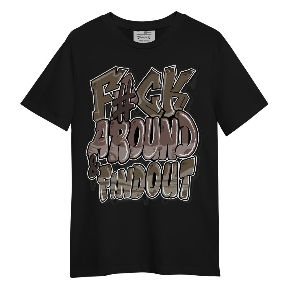 Shirt To Match AMM Dark Mocha 4s - F Around Find Out Graphic