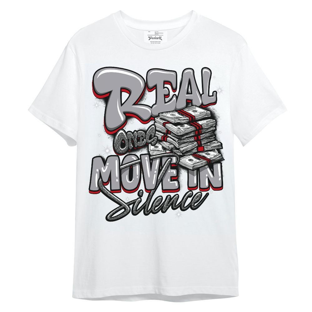 Shirt To Match Cement Grey 3s - Real Ones Move In Streetwear Unisex Shirt