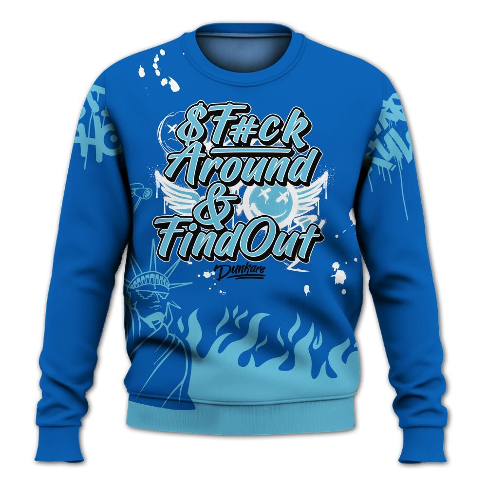 Sweatshirt To Match Dunk Low Argon - Graphic Fck Around Find Out All Over Print