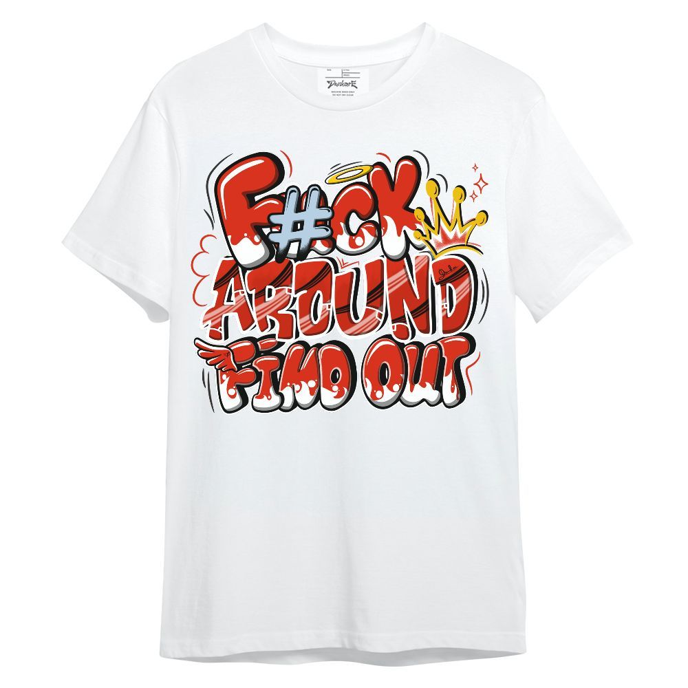 Shirt To Match Retro Cherry 11s - FK Around Find Out Unisex Shirt