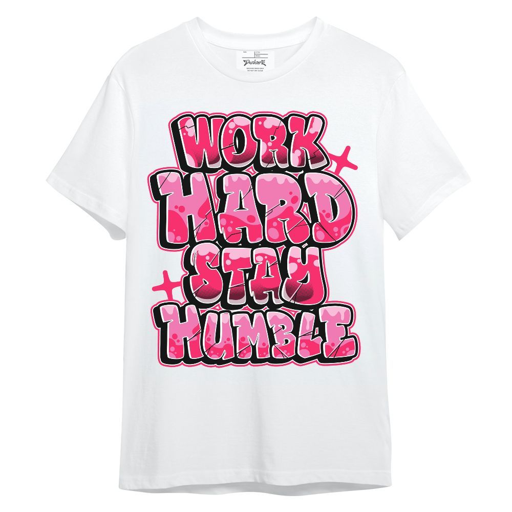Shirt To Match Air VaporMax Plus Triple Pink - Working Hard And Humble Graphic Unisex Shirt