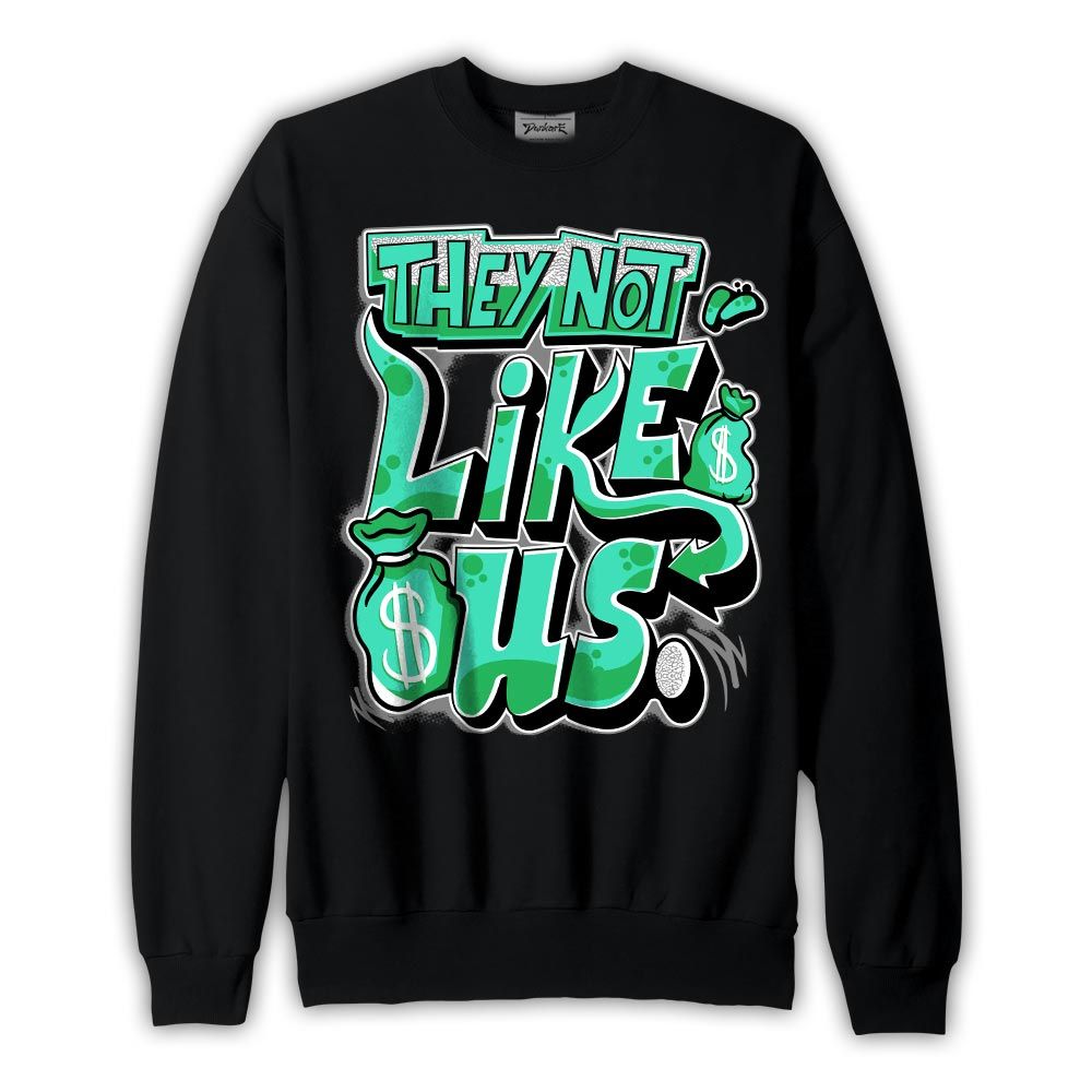 Sweatshirt To match Black Green Glow 3s Sweatshirt - Dislike Us Graphic Graphic