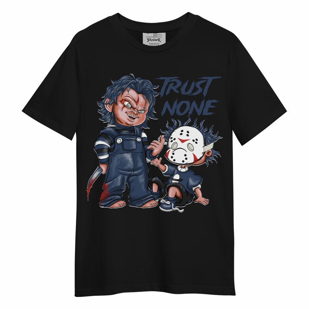 Shirt To Match Diffused Blue 3s - Trust No One Scary Unisex Shirt